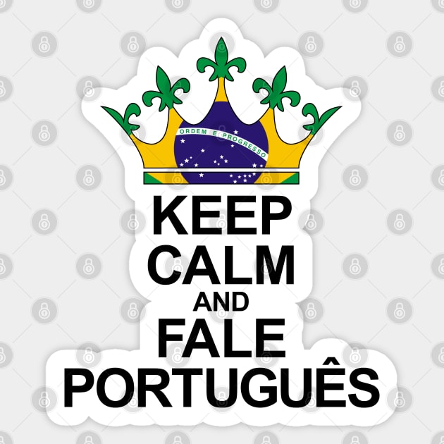 Keep Calm And Fale Português (Brasil) Sticker by ostend | Designs